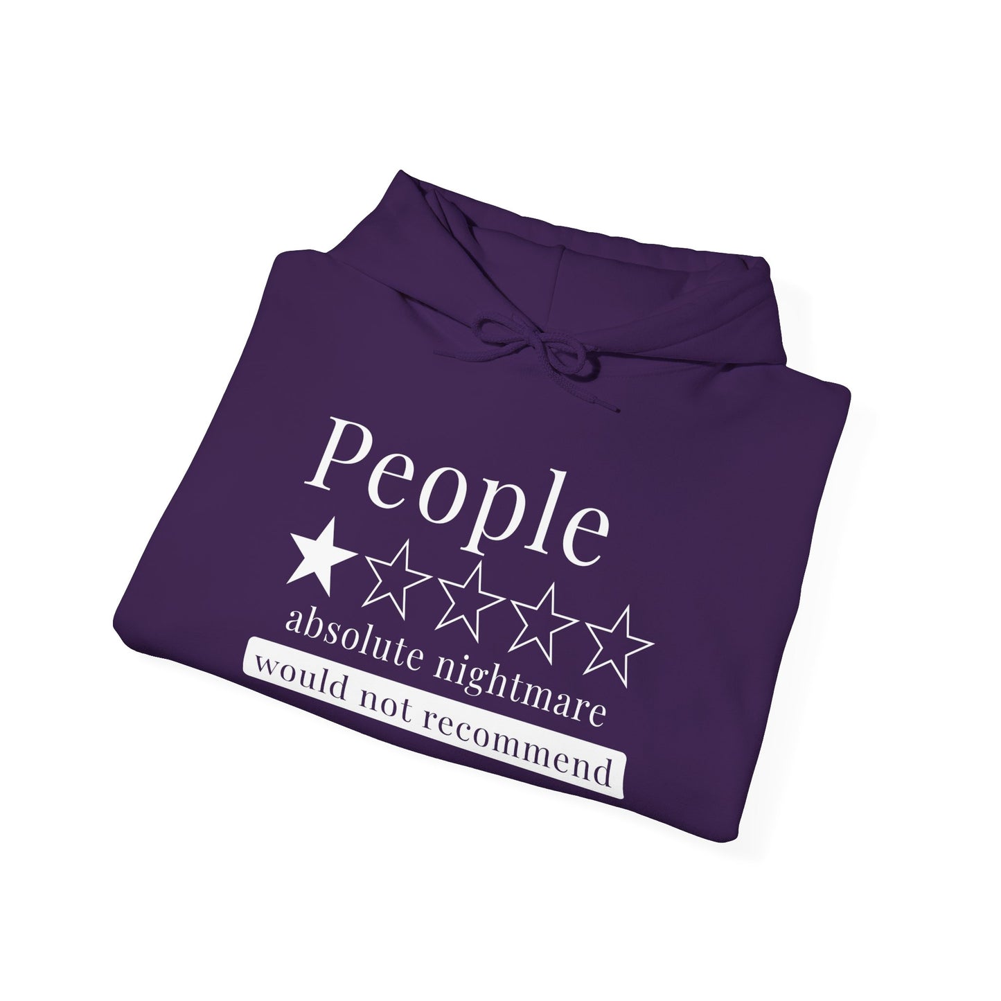 People 1 Star Absolute Nightmare Would Not Recommend Adult Heavy Blend™ Hoodie