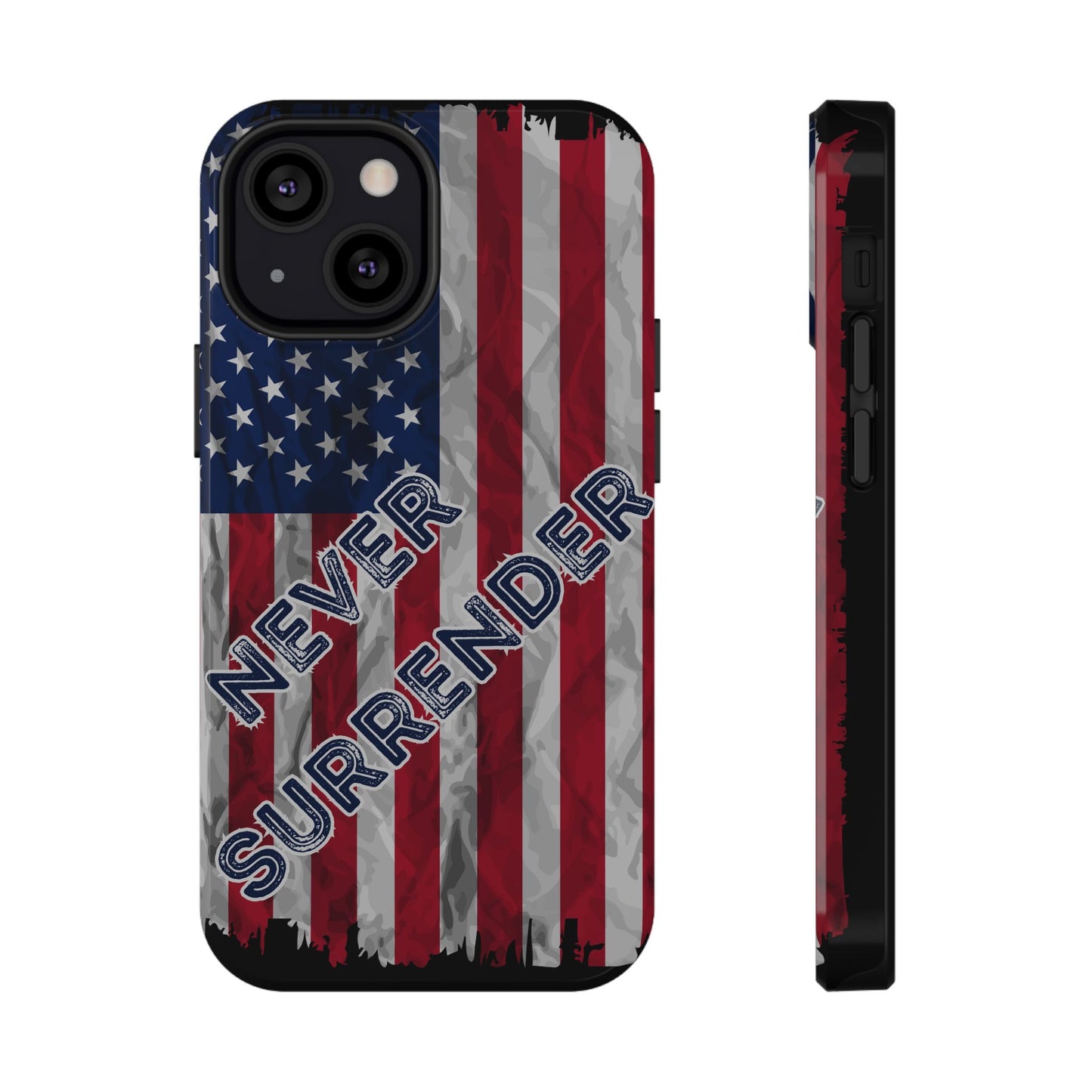 Never Surrender American Flag Impact-Resistant Cases