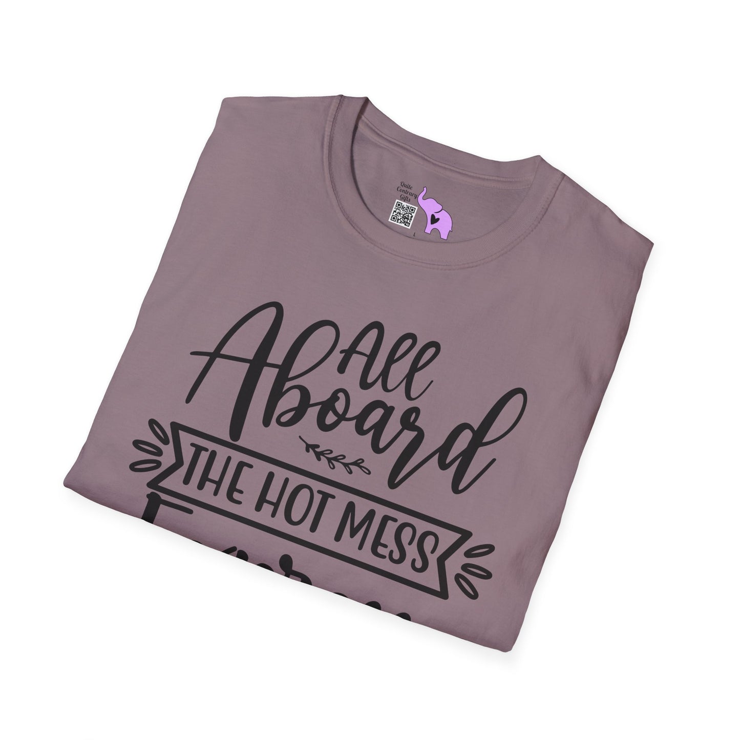 All Aboard The Hot Mess Express Adult T-shirt