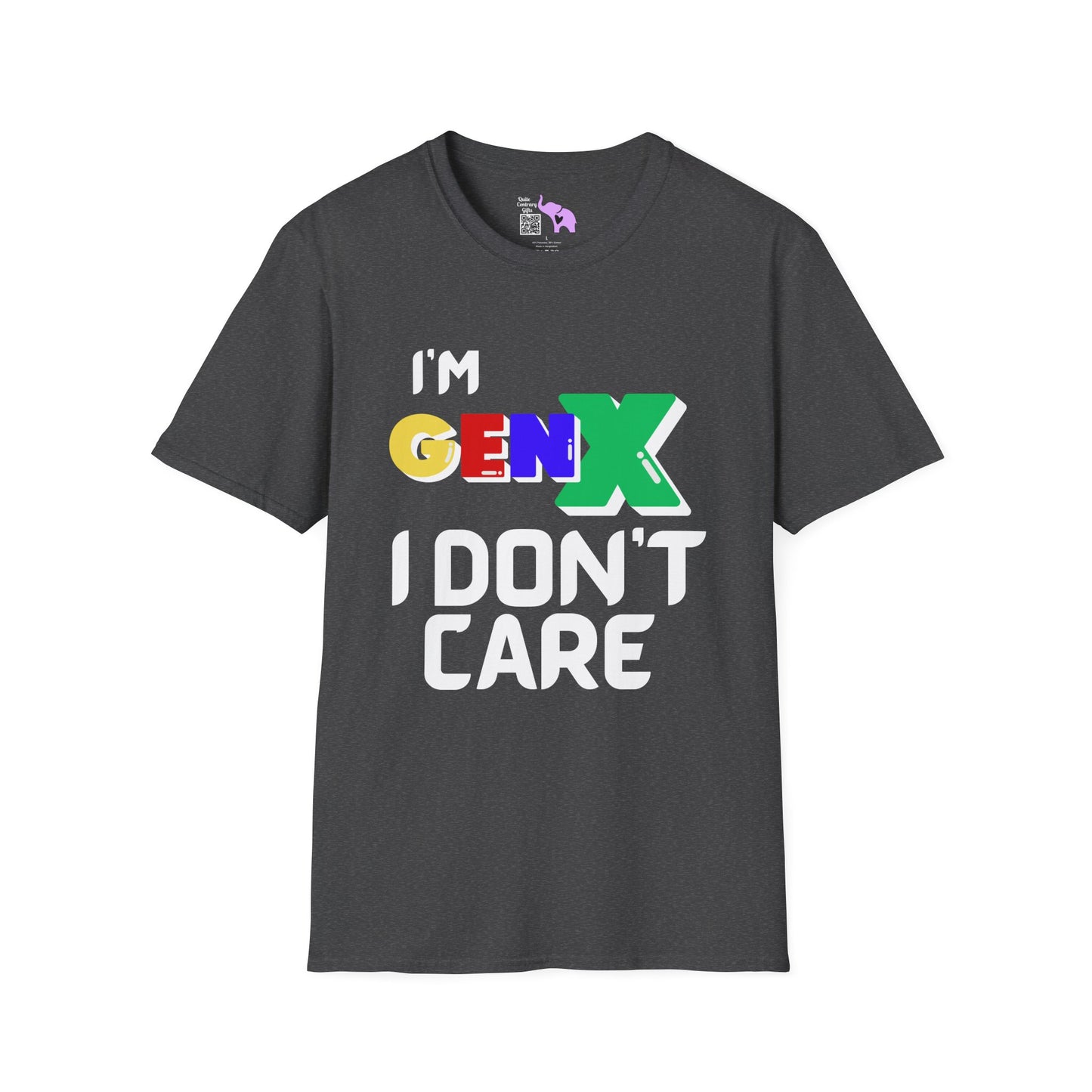 I'm GenX I Don't Care Adult T-shirt