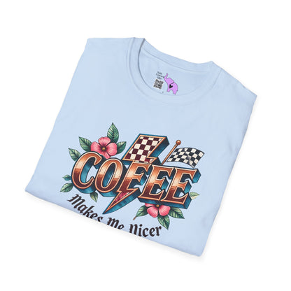 Coffee Makes Me Nicer Adult T-shirt