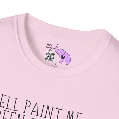 Well Paint Me Green & Call Me a Pickle... Adult T-shirt