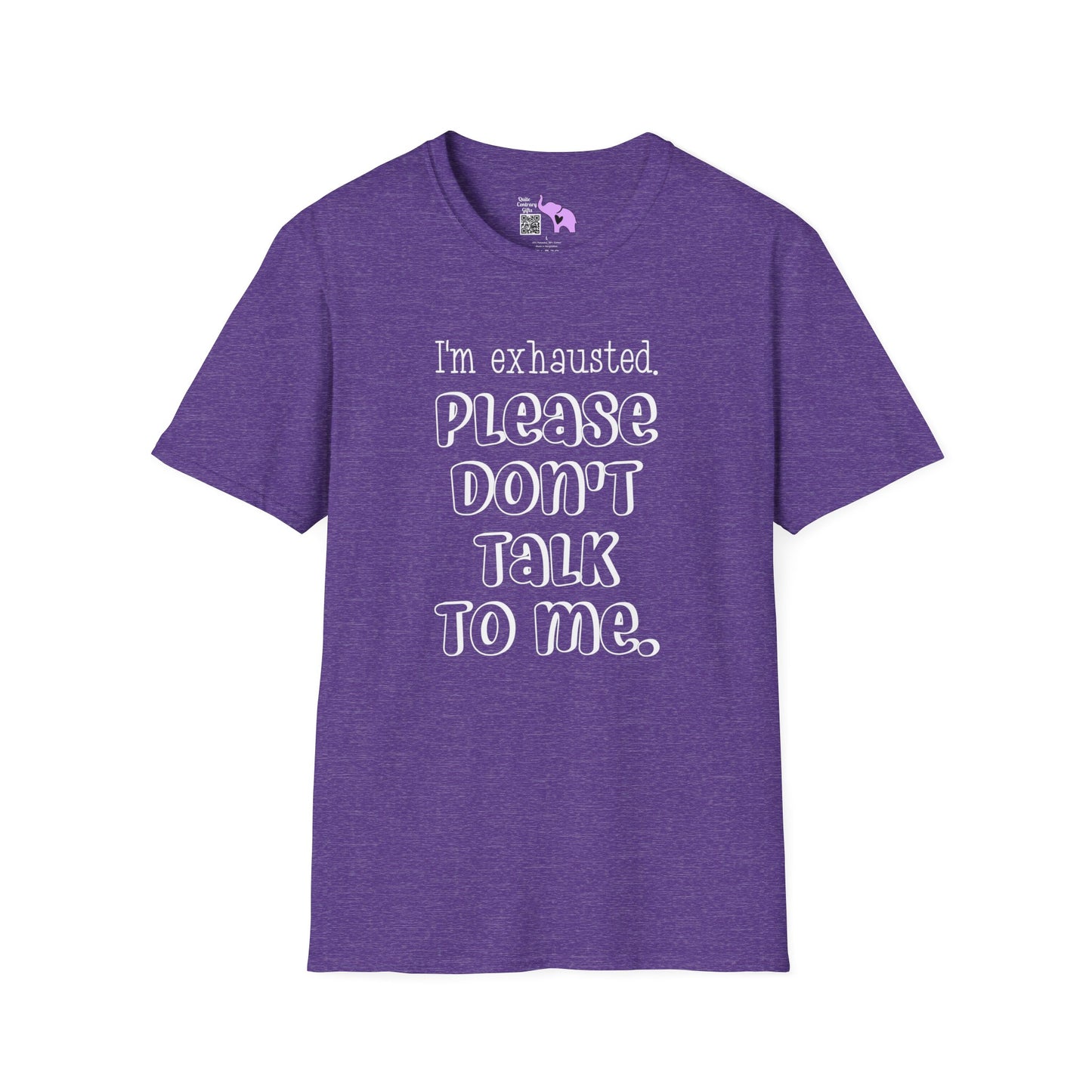 I'm Exhausted Please Don't Talk To Me Adult T-shirt