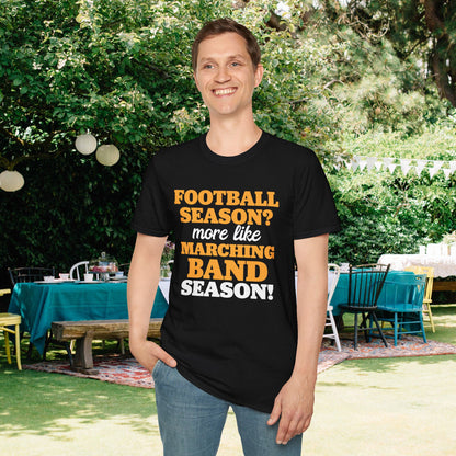 Football Season? More Like Marching Band Season! Adult T-shirt