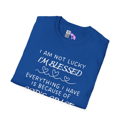 I'm Not Lucky I'm Blessed Adult T-shirt