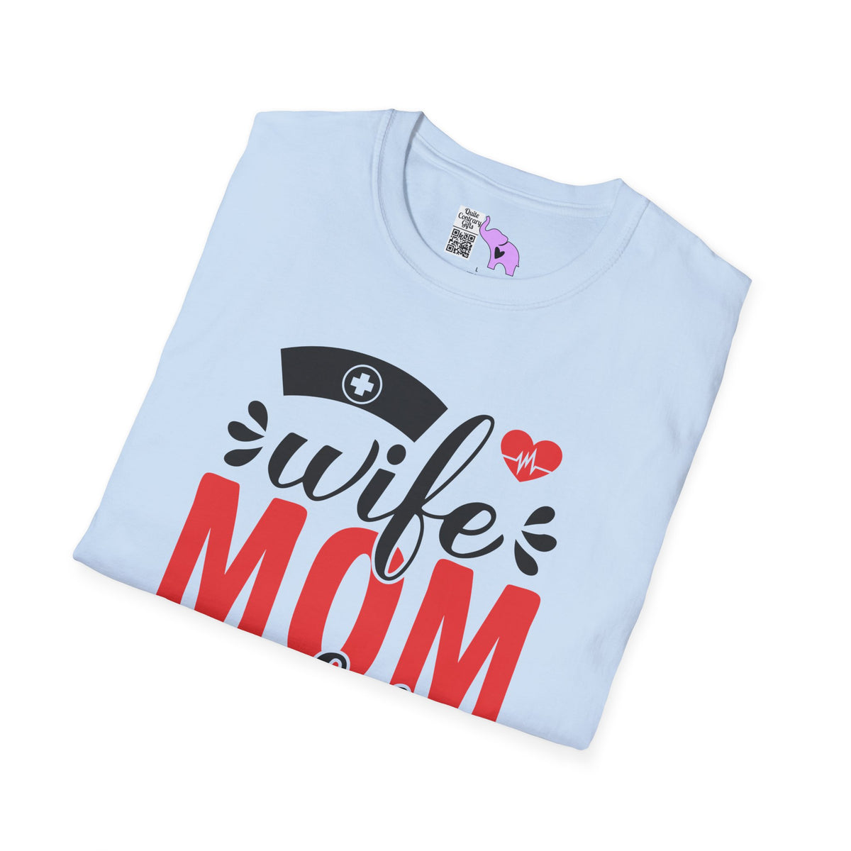 Wife Mom Nurse Adult T-shirt