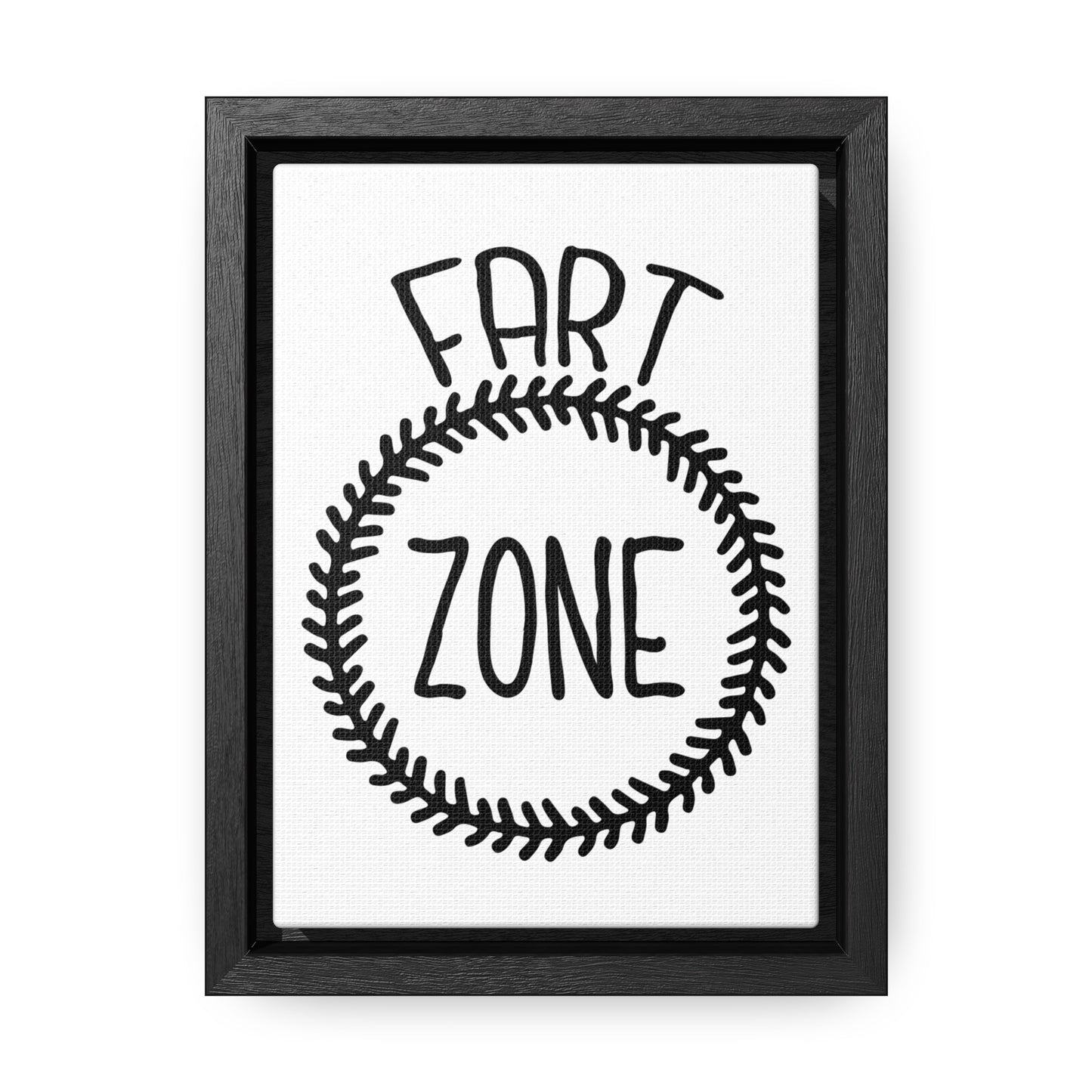 Fart Zone  2 Canvas Wraps, Vertical Frame