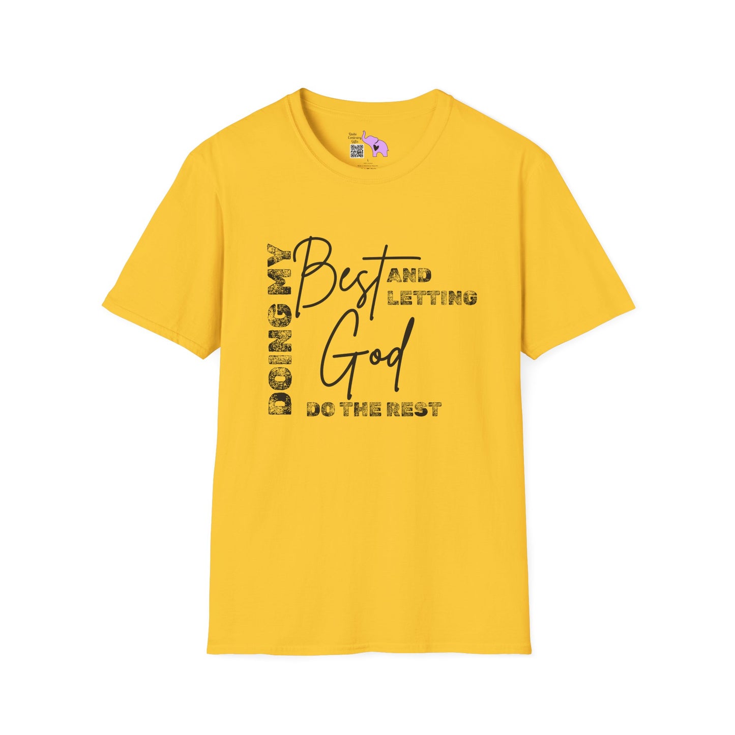 Doing My Best and Letting God Do The Rest T-shirt