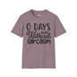 0 Days Without Sarcasm Adult T-shirt