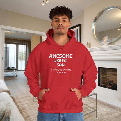 Awesome Like My Son Heavy Blend™ Hooded Sweatshirt
