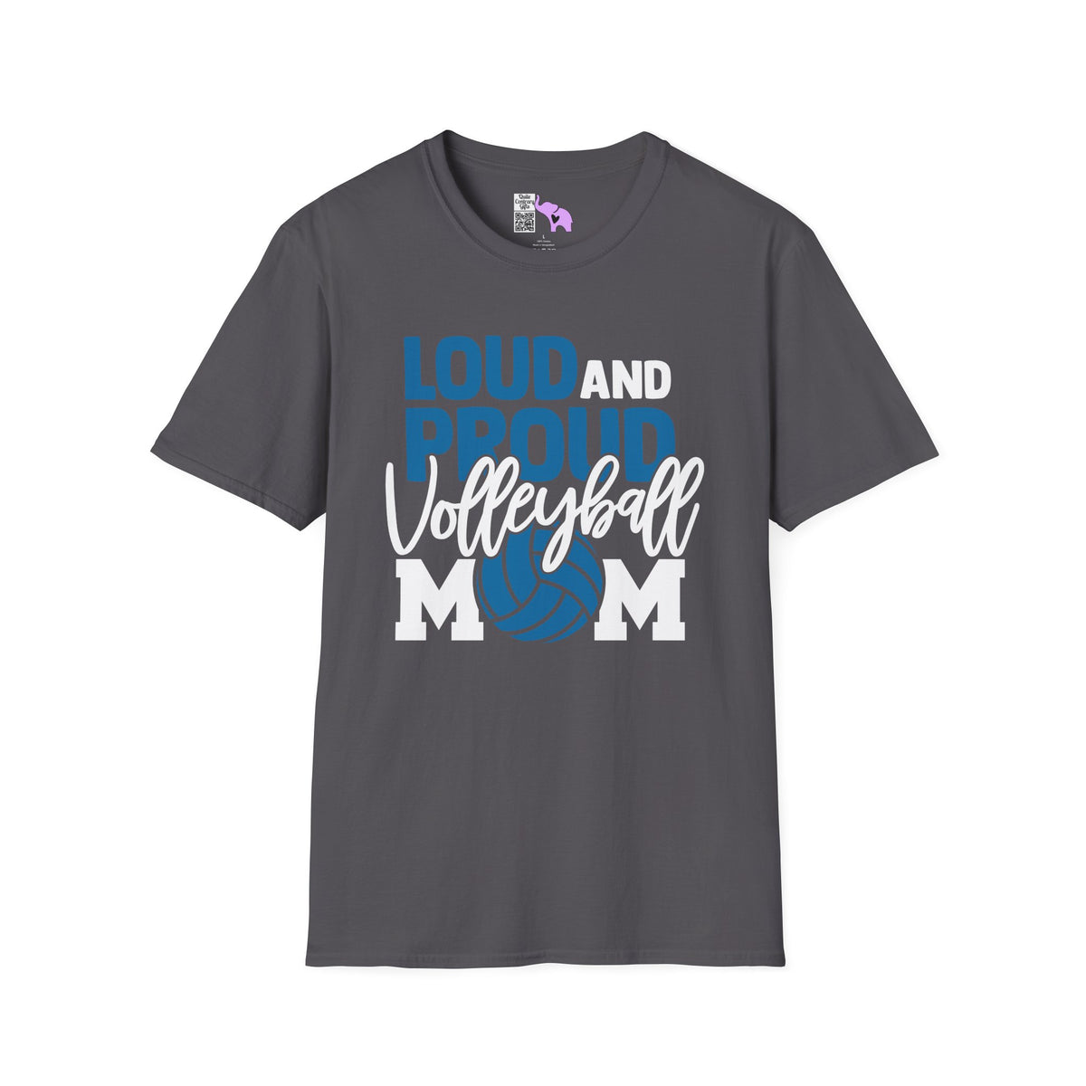 Loud and Proud Volleyball Mom Adult T-shirt