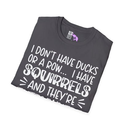 I Don't Have Ducks or a Row... Adult T-shirt