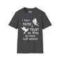 Faith Trust No PIxie Dust Adult T-shirt