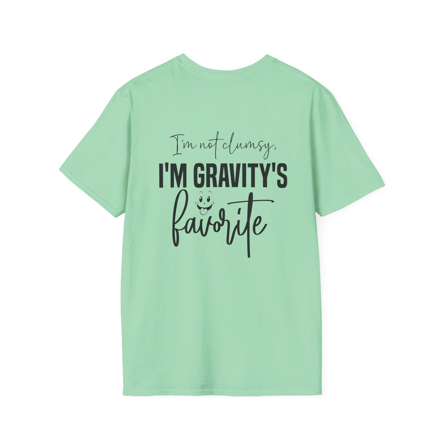 I'm Not Clumsy I'm Gravity's Favorite Adult T-shirt