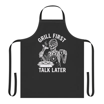 Grill First Talk Later (Dad Skeleton) Apron