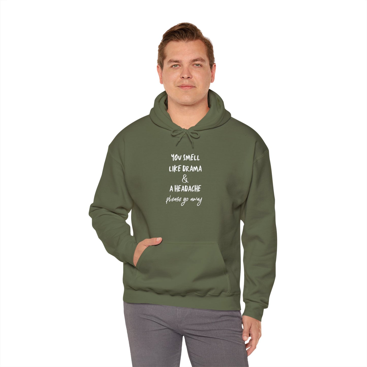 You Smell Like Drama & A Headache Heavy Blend™ Hooded Sweatshirt