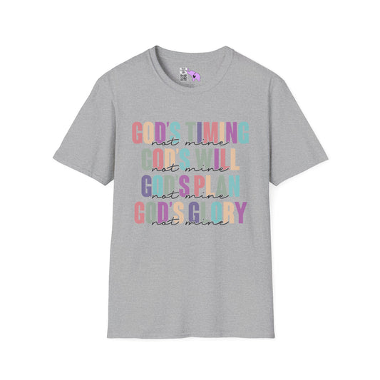 God's Timing/Will/Plan/Glory Not Mine Adult T-shirt