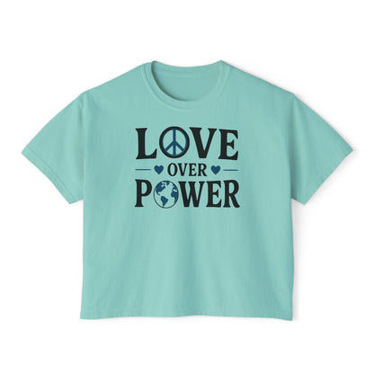 Love Over Power Women's Boxy Tee