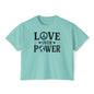 Love Over Power Women's Boxy Tee