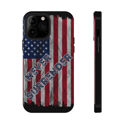 Never Surrender American Flag Impact-Resistant Cases