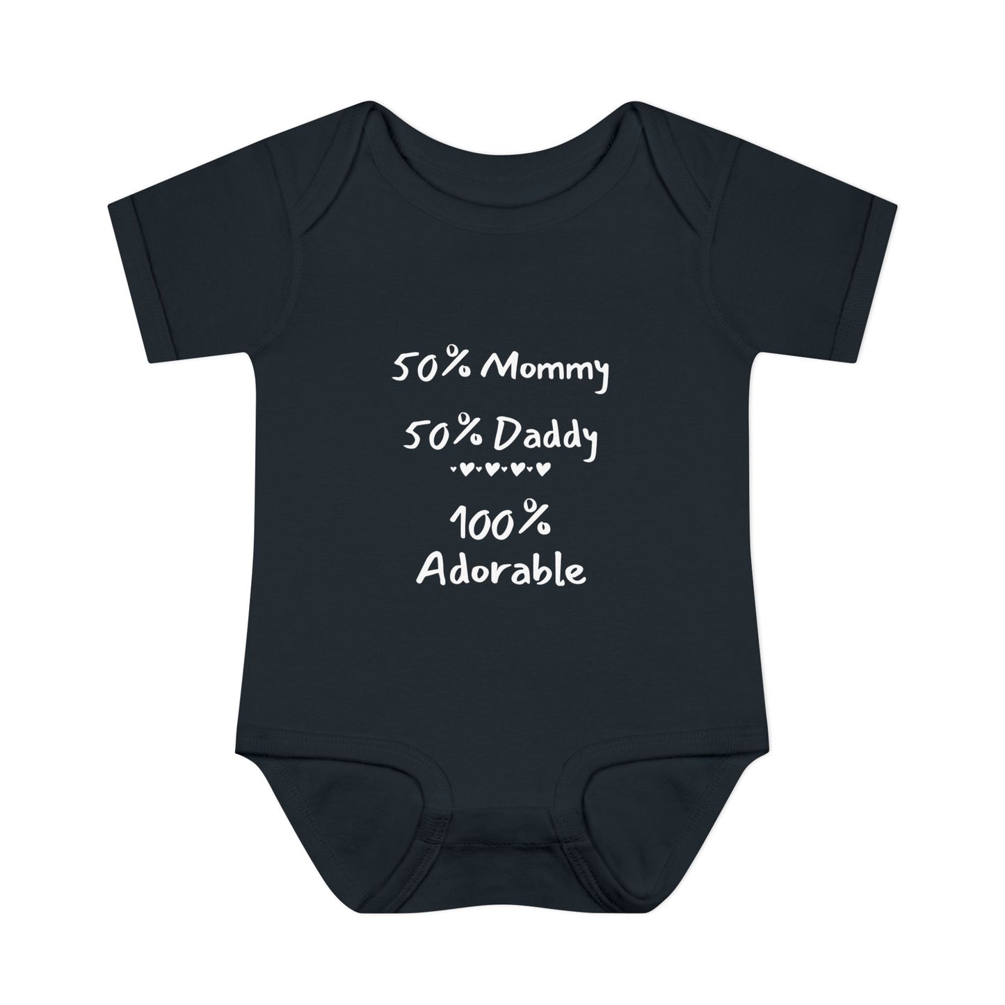 50% Mommy 50% Daddy 100% Adorable Infant Onesie