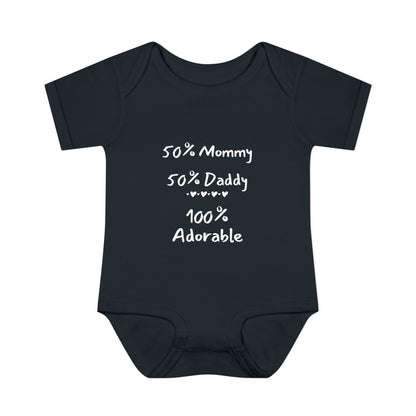 50% Mommy 50% Daddy 100% Adorable Infant Onesie