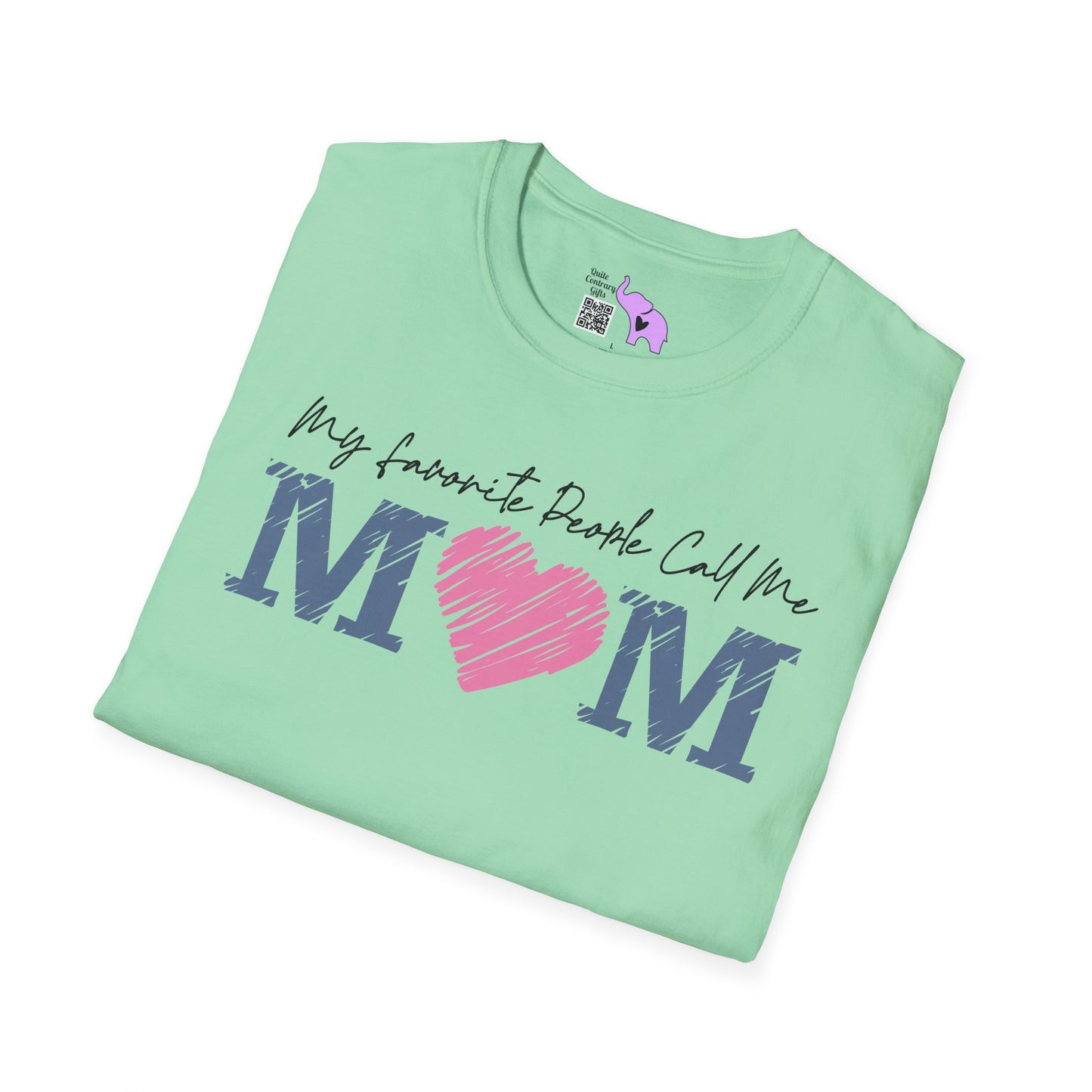 My Favorite People Call Me Mom Adult T-shirt