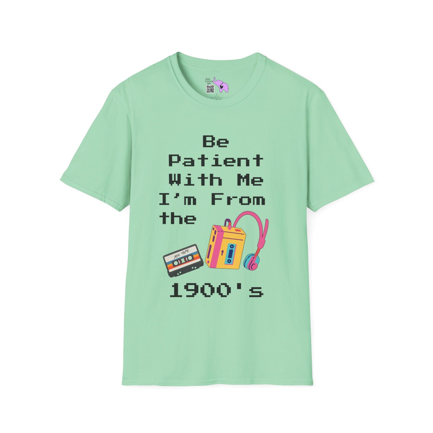 Please Be Patient With Me I'm From The 1900's T-shirt