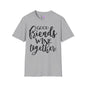 Friends Wine Together Adult T-shirt