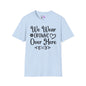 We Wear Crowns Over Here Adult T-shirt