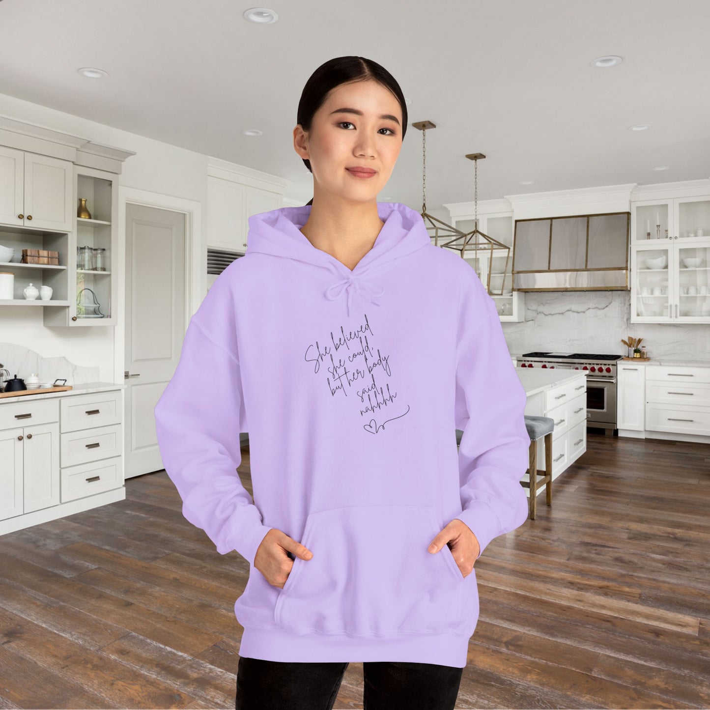 She Believed She Could But Her Body Said Nahhh Blend™ Hooded Sweatshirt