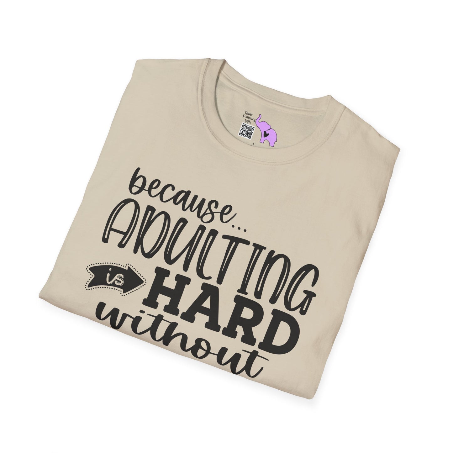 Because Adulting Is Hard Without Jesus Adult T-shirt