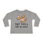 Dirt, Toys, & Lots of Noise Toddler Long Sleeve Tee