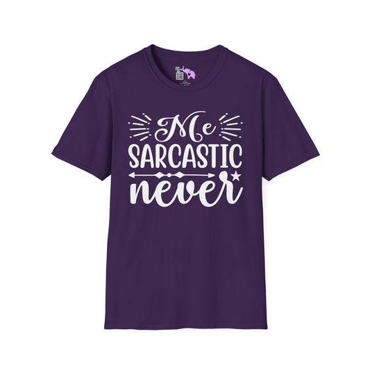 Me Sarcastic Never T-shirt