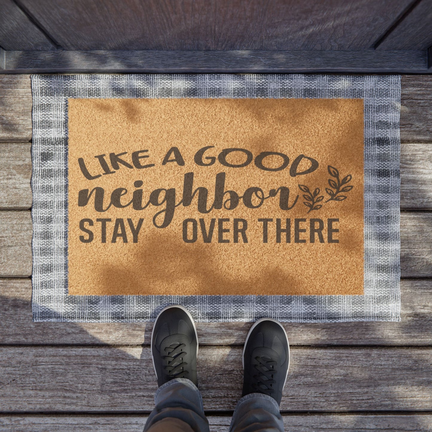 Like A Good Neighbor Stay Over There Coconut Fiber Doormat