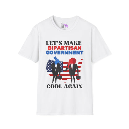 Let's Make Bipartisan Government Cool Again Again Adult T-shirt