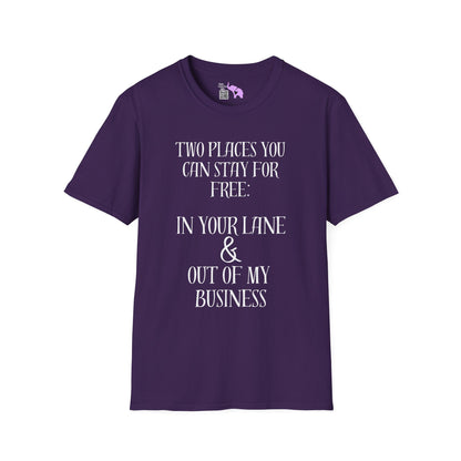 2 Places You Can Stay For Free: Your Lane & Out of My Business Adult T-shirt