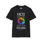 Facts Don't Care About Your Feelings Adult T-shirt