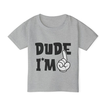 Dude I'm 1 Heavy Cotton™ Toddler T-shirt