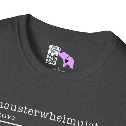 Exhausterwhelmulated Definition Adult T-shirt