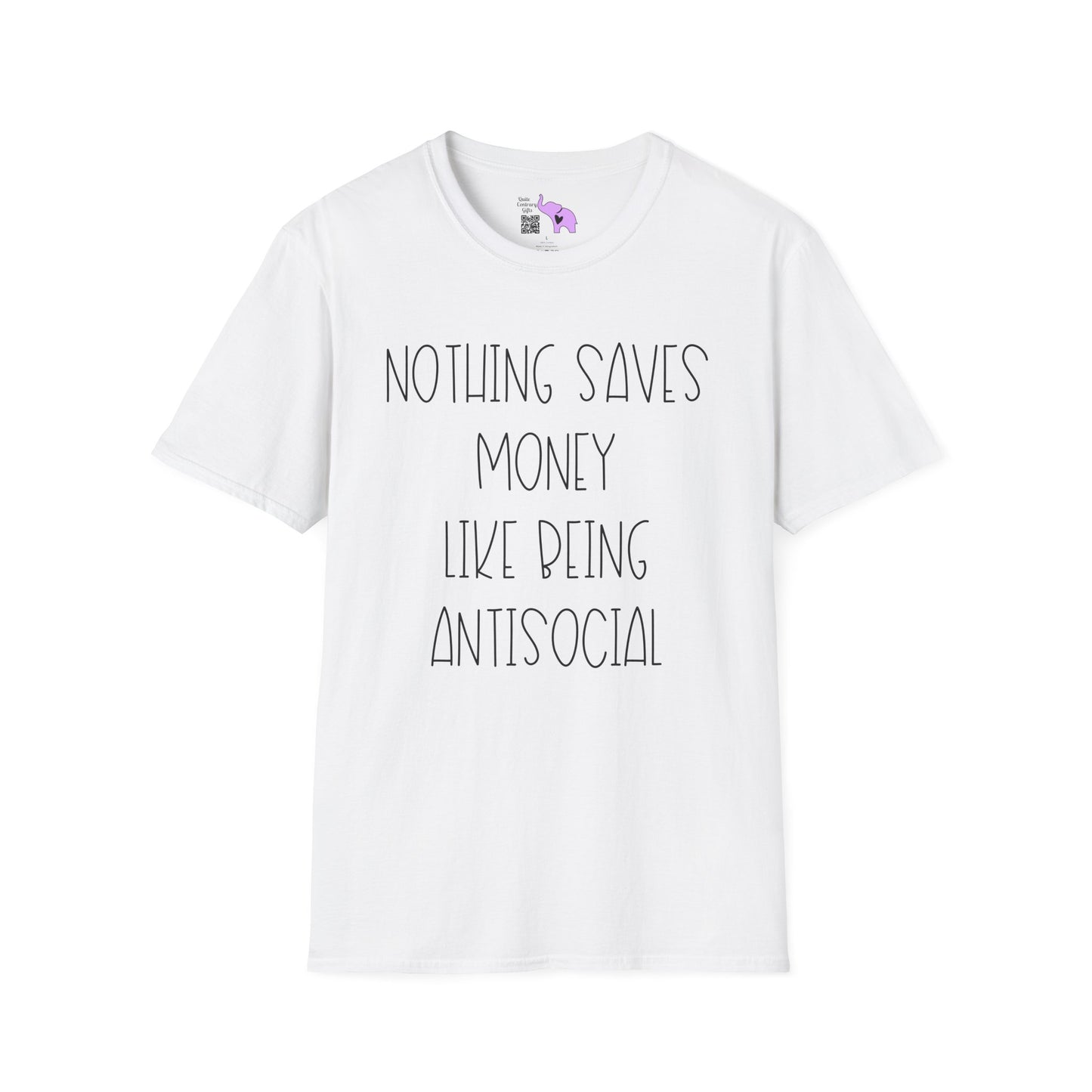 Nothing Saves Money Like Being Antisocial Adult T-shirt