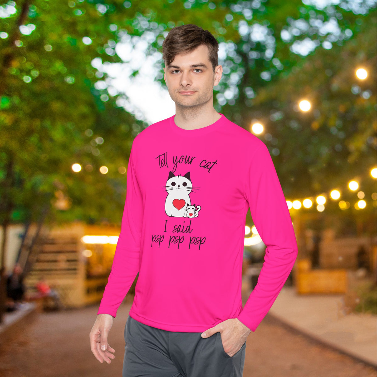 Tell Your Cat I Said Psp Psp Psp Adult Long Sleeve Tee