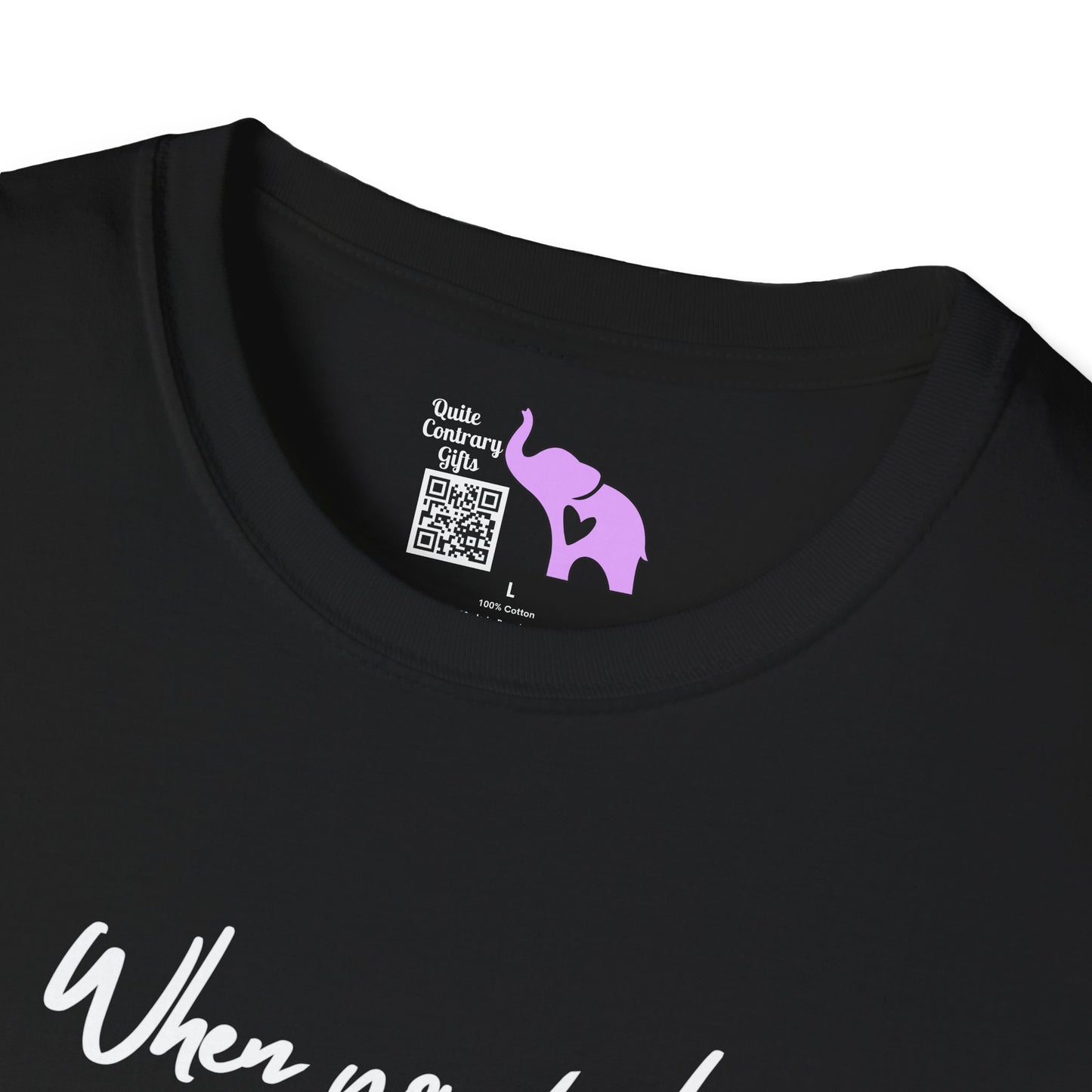 When You Feel Overwhelmed... Adult T-shirt