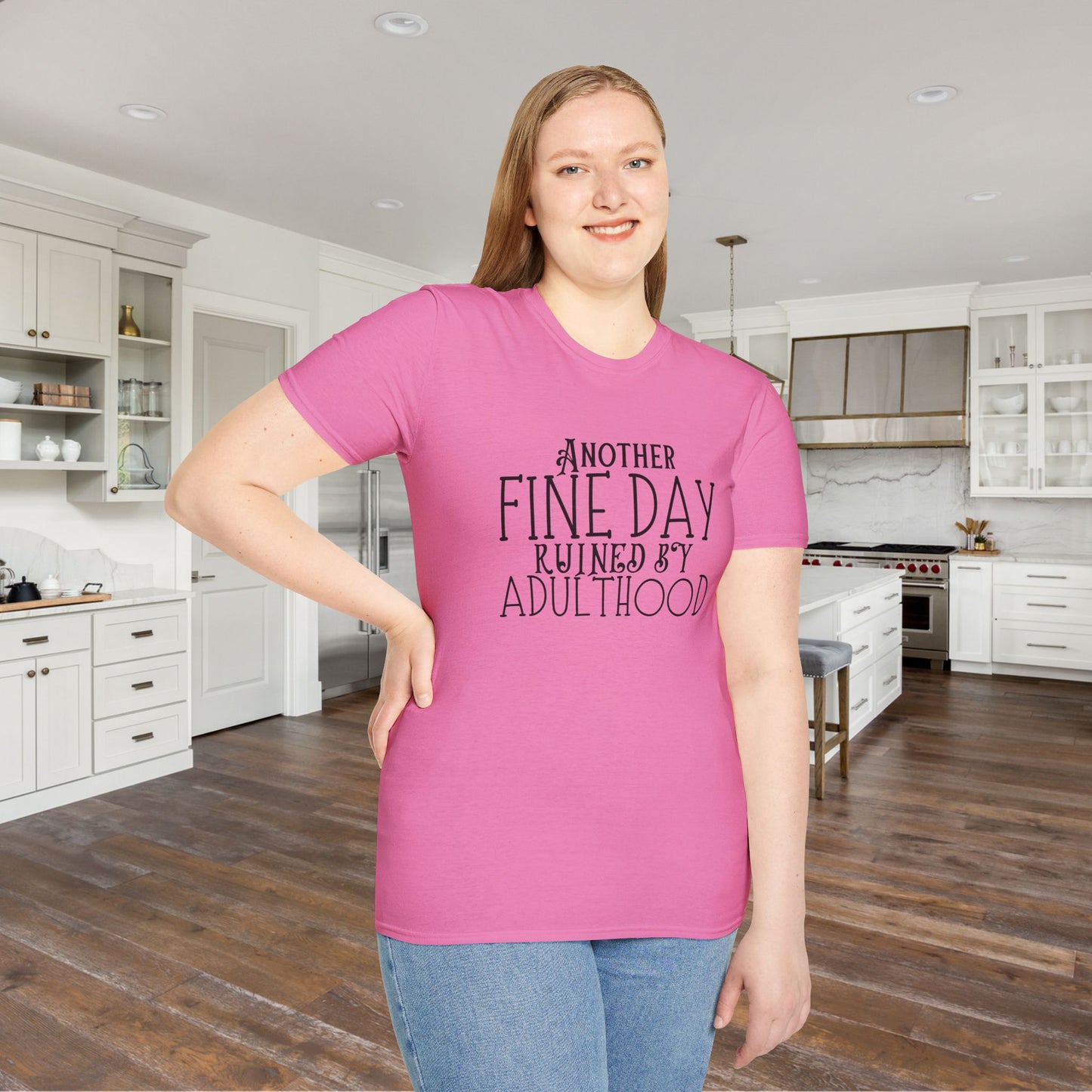 Another Fine Day Ruined By Adulthood T-shirt