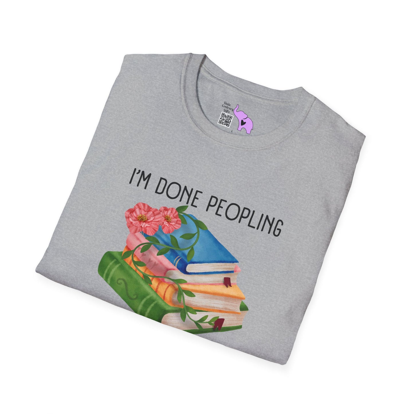 I'm Done Peopling Where Are My Books Adult T-shirt