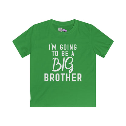 I'm Going to be a Big Brother (Script) Youth Softstyle Tee
