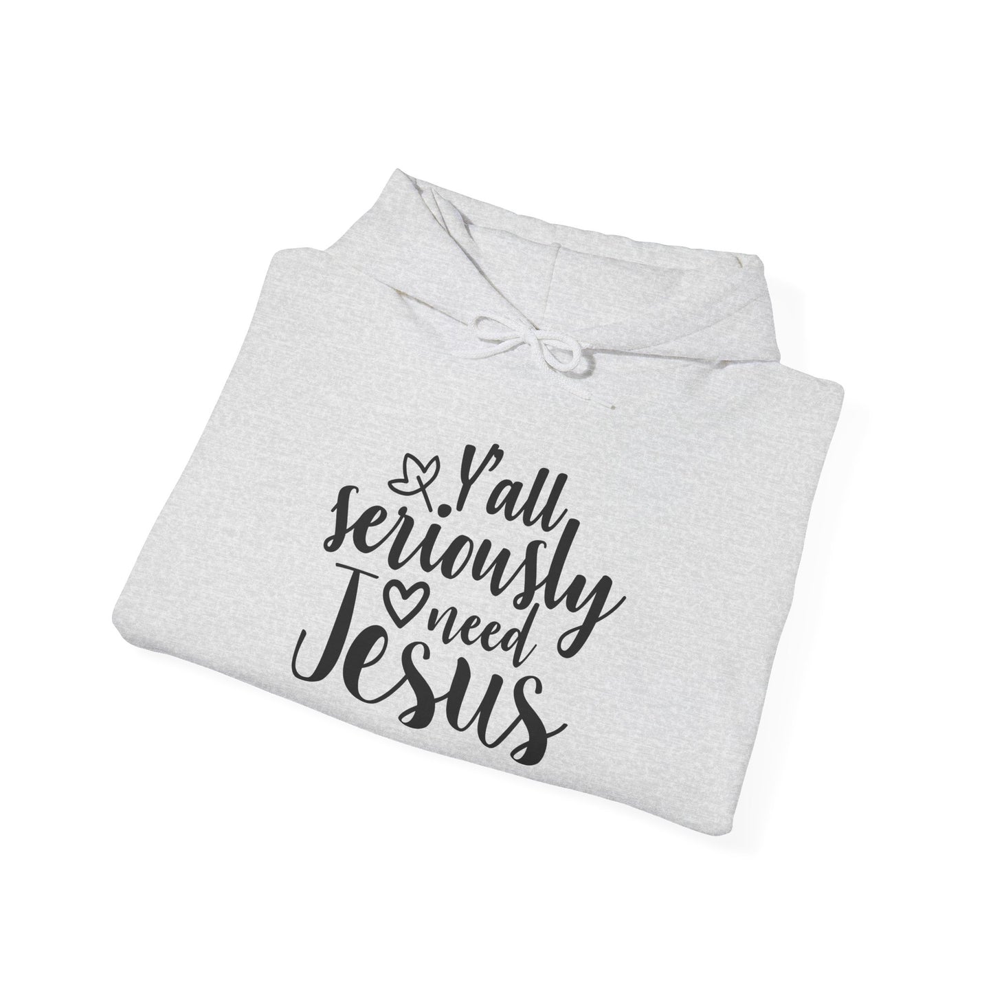 Y'all Seriously Need Jesus Heavy Blend™ Hooded Sweatshirt