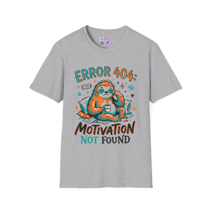 ""Error 404 Motivation Not Found (Sloth) Adult T-shirt