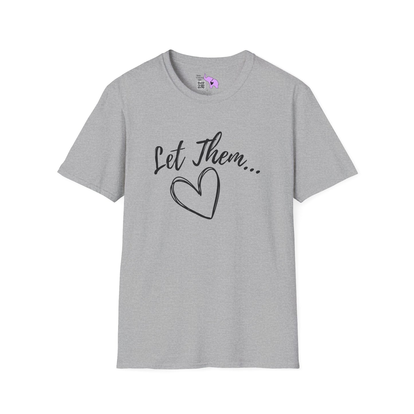 Let Them... Adult T-shirt