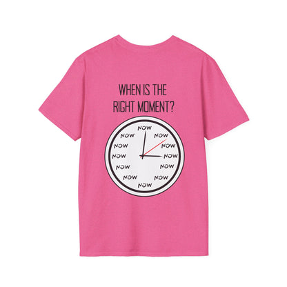 The Moment is Now Adult T-shirt
